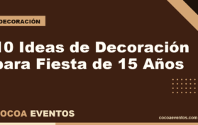 10 ideas de decoración para fiesta de 15 años en Bogotá - Cocoa Eventos