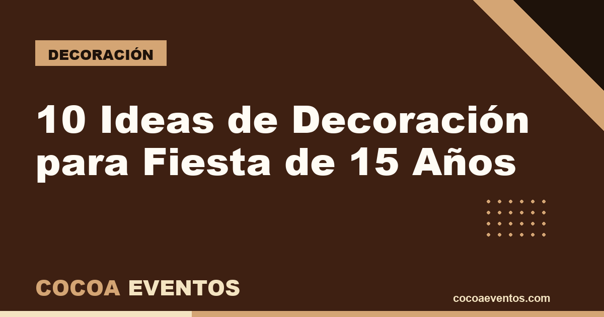10 ideas de decoración para fiesta de 15 años en Bogotá